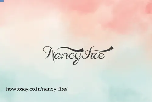 Nancy Fire