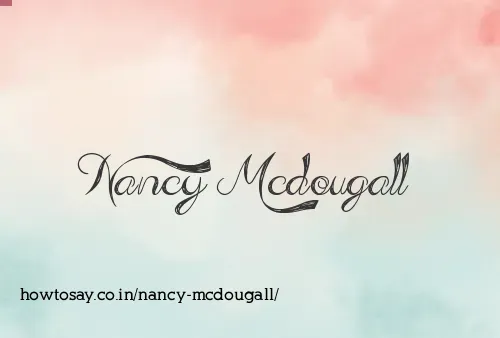 Nancy Mcdougall