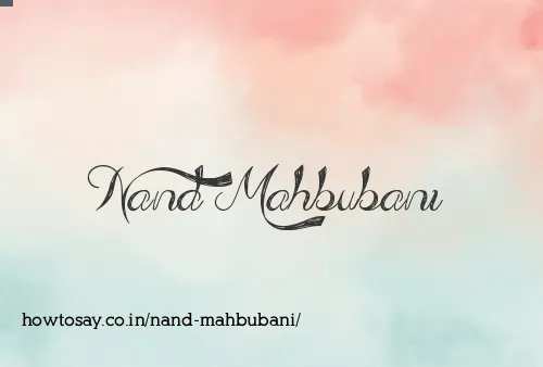 Nand Mahbubani