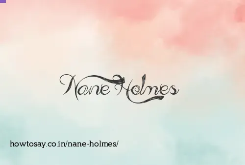 Nane Holmes