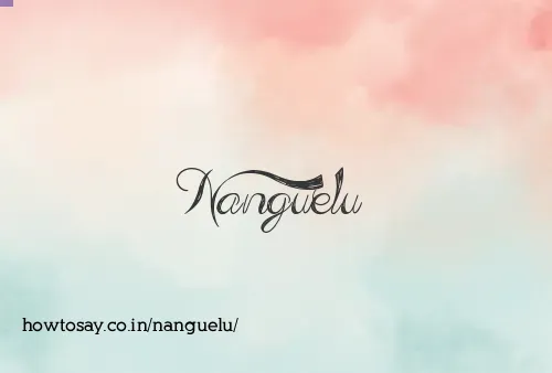 Nanguelu