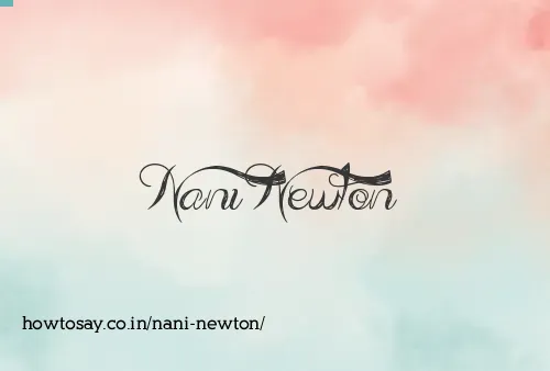 Nani Newton