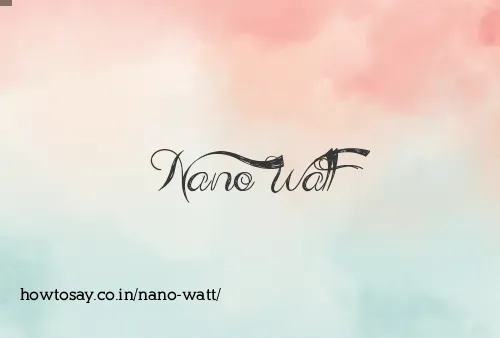 Nano Watt