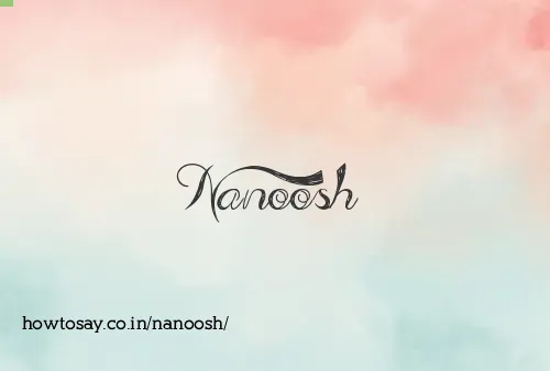 Nanoosh
