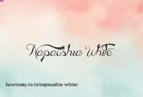 Napaushia White