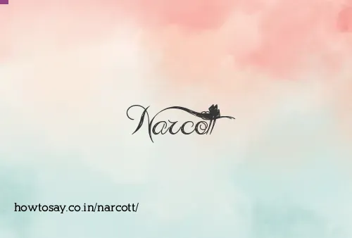 Narcott