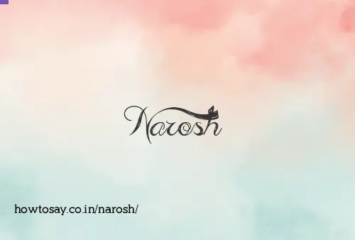 Narosh