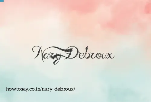 Nary Debroux