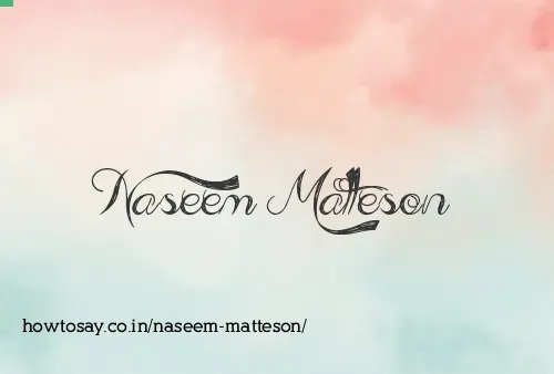 Naseem Matteson