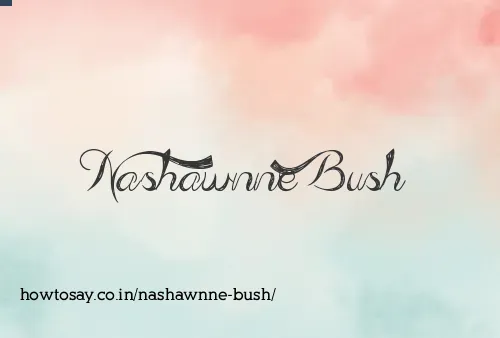Nashawnne Bush