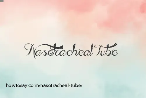 Nasotracheal Tube