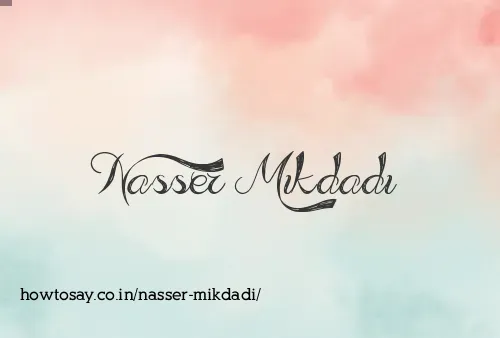 Nasser Mikdadi