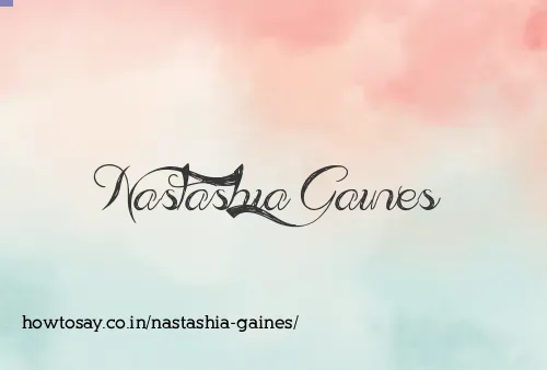 Nastashia Gaines
