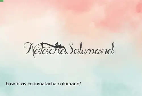 Natacha Solumand