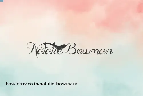Natalie Bowman
