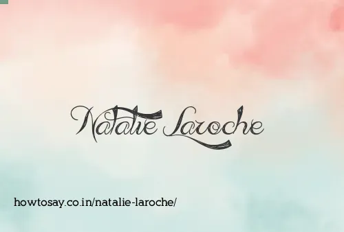 Natalie Laroche