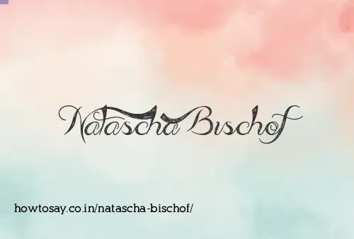 Natascha Bischof