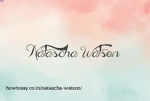 Natascha Watson
