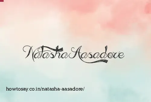 Natasha Aasadore