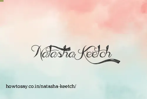 Natasha Keetch