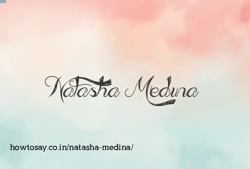 Natasha Medina