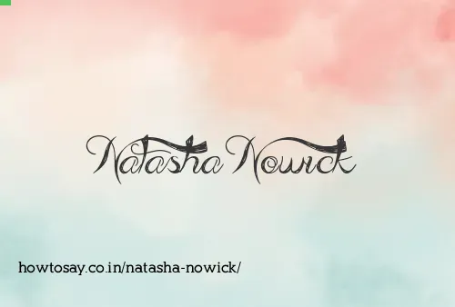 Natasha Nowick