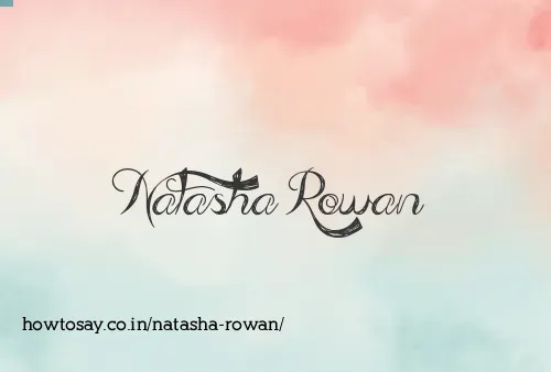Natasha Rowan