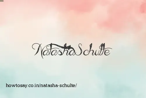 Natasha Schulte