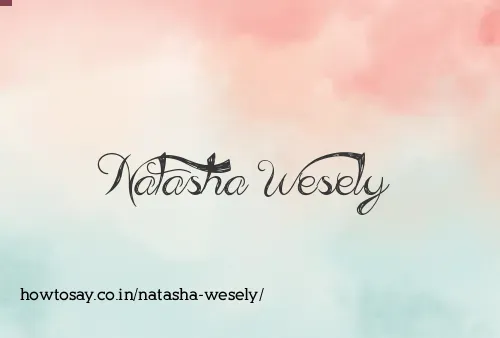 Natasha Wesely