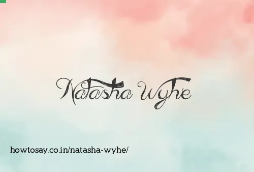 Natasha Wyhe
