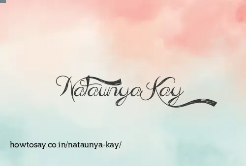 Nataunya Kay