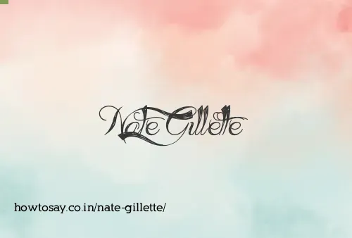 Nate Gillette