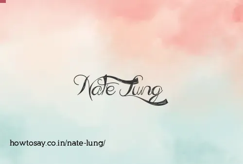 Nate Lung