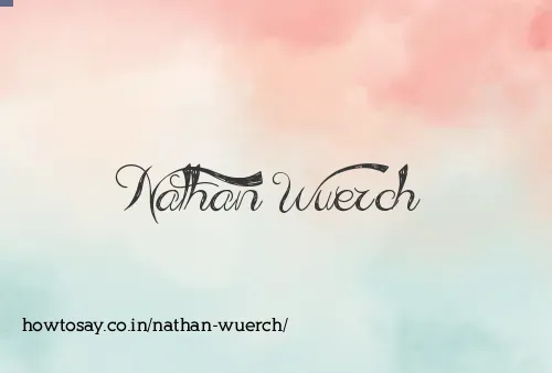 Nathan Wuerch