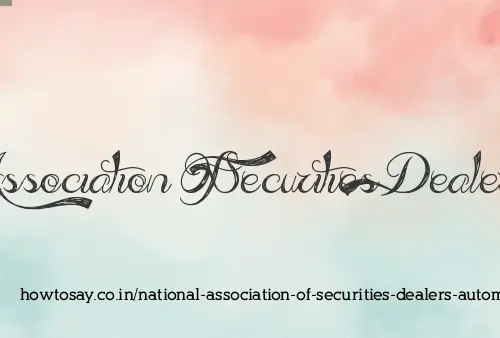 National Association Of Securities Dealers Automat