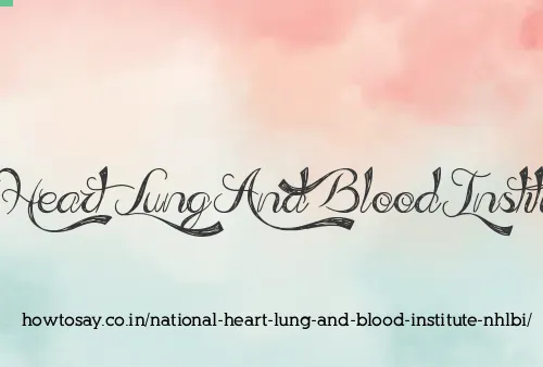 National Heart Lung And Blood Institute Nhlbi