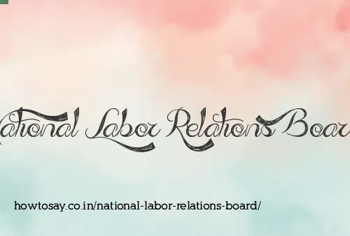 National Labor Relations Board
