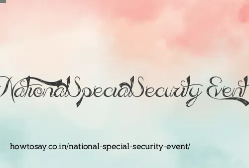 National Special Security Event