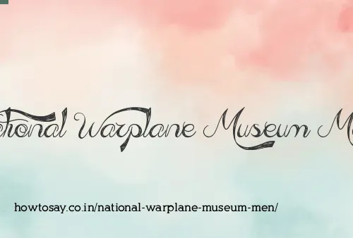 National Warplane Museum Men