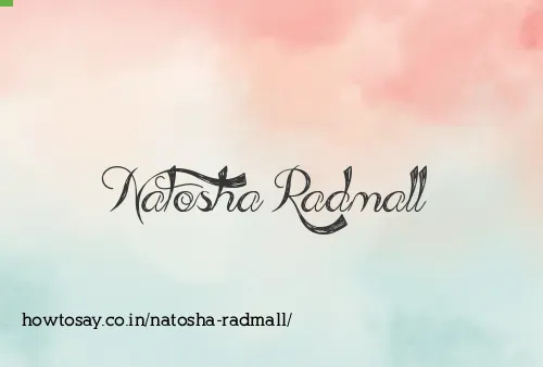 Natosha Radmall