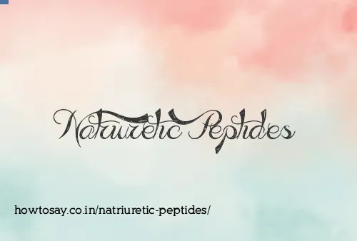 Natriuretic Peptides