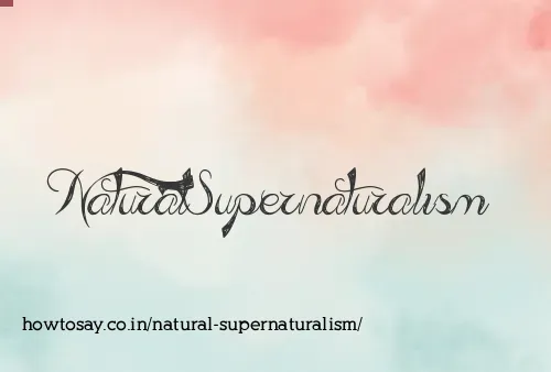 Natural Supernaturalism