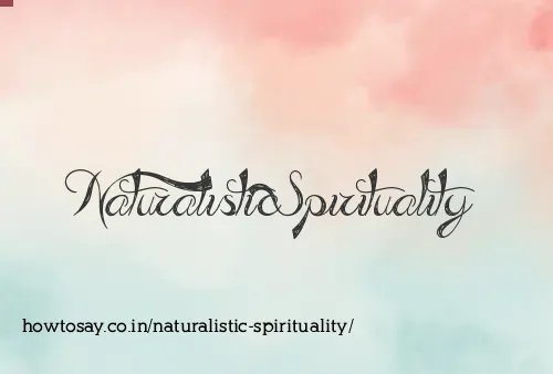 Naturalistic Spirituality