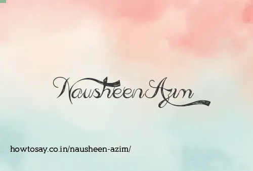 Nausheen Azim