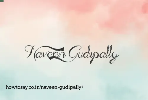 Naveen Gudipally