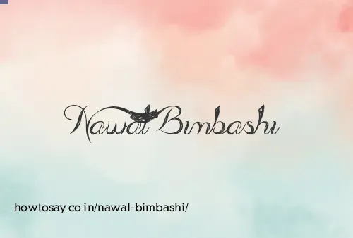 Nawal Bimbashi