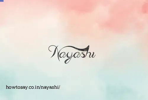 Nayashi