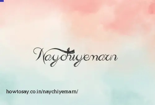 Naychiyemarn