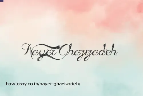Nayer Ghazizadeh