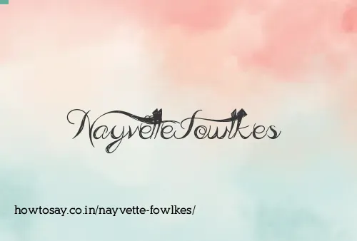 Nayvette Fowlkes